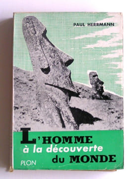 L'homme à la découverte du monde. Paul Herrmann