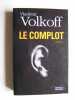 Le complot. Vladimir Volkoff