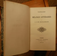 Œuvres complètes - Voyages et mélanges littéraires - Tome 9.