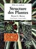 Structure des plantes - Atlas en couleur.. BOWES (Bryan G.), GAUTHIER (version française Laurent)