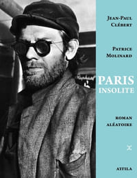 Paris insolite - Roman aléatoire.