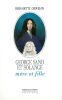 George Sand et Solange m&egrave;re et fille.. CHOVELON (Bernadette)