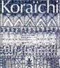 Koraïchi - Portrait de l'artiste à deux voix. Entretien avec Nourredine Saadi.. KORAÏCHI (Rachid), SAADI (Nourredine)	