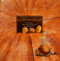 La citrouille - Histoire, petites histoires et recettes…