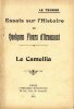 Essais sur l'histoire de quelques fleurs d'ornement - Le camellia.. LE TEXNIER