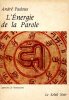 L’Énergie de la Parole - Cosmogonie de la Parole Tantrique.. PADOUX (André)