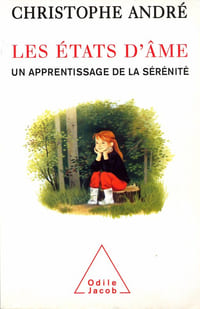 Les états d'âme - Un apprentissage de la sérénité.