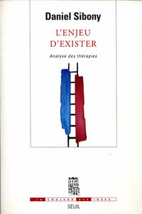 L'enjeu d'exister - Analyse des thérapies.