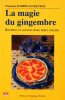 La magie du gingembre - Recettes et saveurs dans notre cuisine.. BARBIN-LECREVISSE (Françoise)