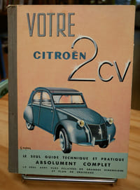 Votre 2cv Citroën - Tous modèles 375 et 425 cc.
