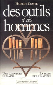 Des outils et des hommes.