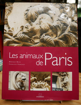 Les animaux de Paris.. MAIN (Monique), PERREAUX (Françoise)