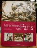 Les animaux de Paris.. MAIN (Monique), PERREAUX (Fran&ccedil;oise)
