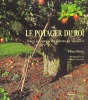 Le Potager du roi - Fruits et l&eacute;gumes du ch&acirc;teau de Versailles.. WHEELER (William)