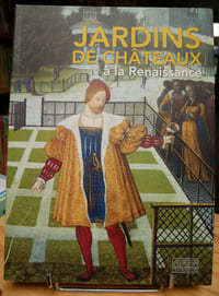 Jardins de châteaux à la Renaissance.