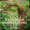 Les nouveaux jardins d’artistes.. GOUTIER (Jérôme), MOTTE (Vincent)	