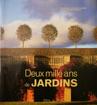 Deux mille ans de jardins.
