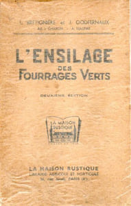 L'ensilage des fourrages verts.
