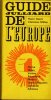 Guide de l'Europe. Tome 1 : Rome, Milan, Venise, Barcelone, Madrid, Saint-Sébastien, Lisbonne, Athènes.. GAULT (Henri), MILLAU (Christian)