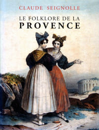 Le folklore de la Provence.