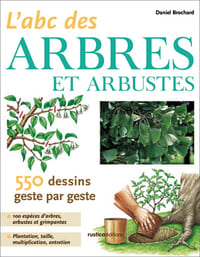 L’abc des arbres et arbustes - 550 dessins geste par geste.
