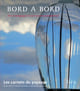 Bord à bord - Art écologique & art environnemental.