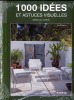 1000 idées et astuces visuelles - Design du jardin.. SERRATS (Martha)