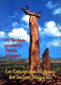 Les Conceptions réligieuses des anciens Malgaches.