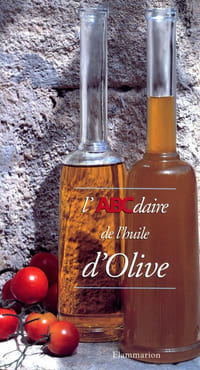L’ABCdaire de l’huile d’olive.