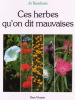 Ces herbes qu’on dit mauvaises.. READMAN (Jo)