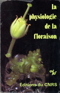 La physiologie de la floraison — Gif-sur-Yvette - 17-21 juillet 1978.
