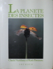 La planète des insectes. NURIDSANY (Claude) ; PÉRENNOU (Marie)