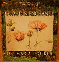 Le jardin enchanté de Maria Hofker.