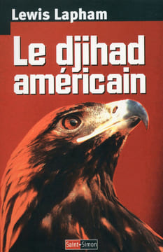Le djihad américain.. LAPHAM (Lewis)