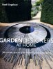 Gardendesigners at home - The Private Spaces of the World's Leading Designers.. KINGSBURY (Noel)
