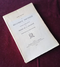 Henri Poincaré , La Mécanique Nouvelle , Conférence, Mémoire et Note sur la Théorie de la Relativité , Introduction de M. Edouard Guillaume , Gauthier-Villars et Cie 1924 , Edition originale , Physique , Bibliophilie , Relativité restreinte , Histoire des Sciences