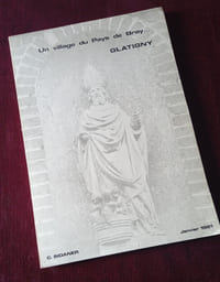 Un village du Pays de Bray , Claude SIDANER , Janvier 1981 , Régionalisme , Picardie , Oise , Histoire locale , Monographie