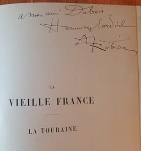 La Vieille France , Texte , Dessins et Lithographies par Albert Robida , La Touraine , A la Librairie illustrée , S.D. circa 1890 , Envoi autographe dédicace d'Albert Robida , Reliure