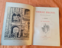 La Vieille France , Texte , Dessins et Lithographies par Albert Robida , La Touraine , A la Librairie illustrée , S.D. circa 1890 , Envoi autographe dédicace d'Albert Robida , Reliure