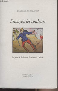 Envoyez les couleurs, la palette de L.F. CÉLINE