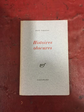 Histoires obscures. TARDIEU JEAN
