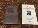 Album Maupassant
. ALBUM DE LA PLEIADE GUY DE MAUPASSANT
