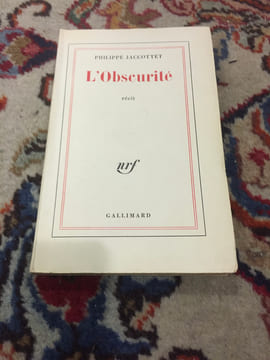L'Obscurité. JACCOTTET PHILIPPE                                                                     
