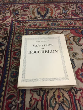 Monsieur de Bougrelon. LORRAIN JEAN