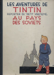 Tintin reporter du Petit Vingtième au pays des Soviets