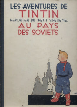 Tintin reporter du Petit Vingtième au pays des Soviets. HERGE