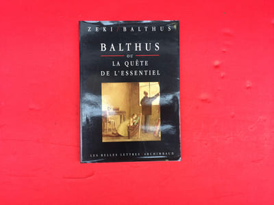 Balthus ou la quête de l'essentiel