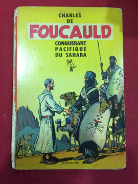 Charles de Foucauld, conquérant pacifique du Sahara. JIJE