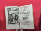 Histoire de l'admirable Don Guzman d'Alfarache. Tome I, II et III (complet).. MATEO ALEMAN & ALAIN-RENE LESAGE