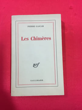 Les chimères. GASCAR PIERRE